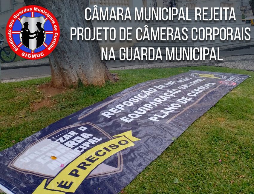 CÂMARA MUNICIPAL REJEITA PROJETO DE CÂMERAS CORPORAIS NA GUARDA MUNICIPAL