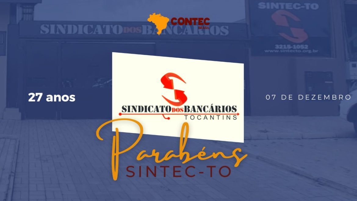 SINTEC-TO celebra 27 anos de história