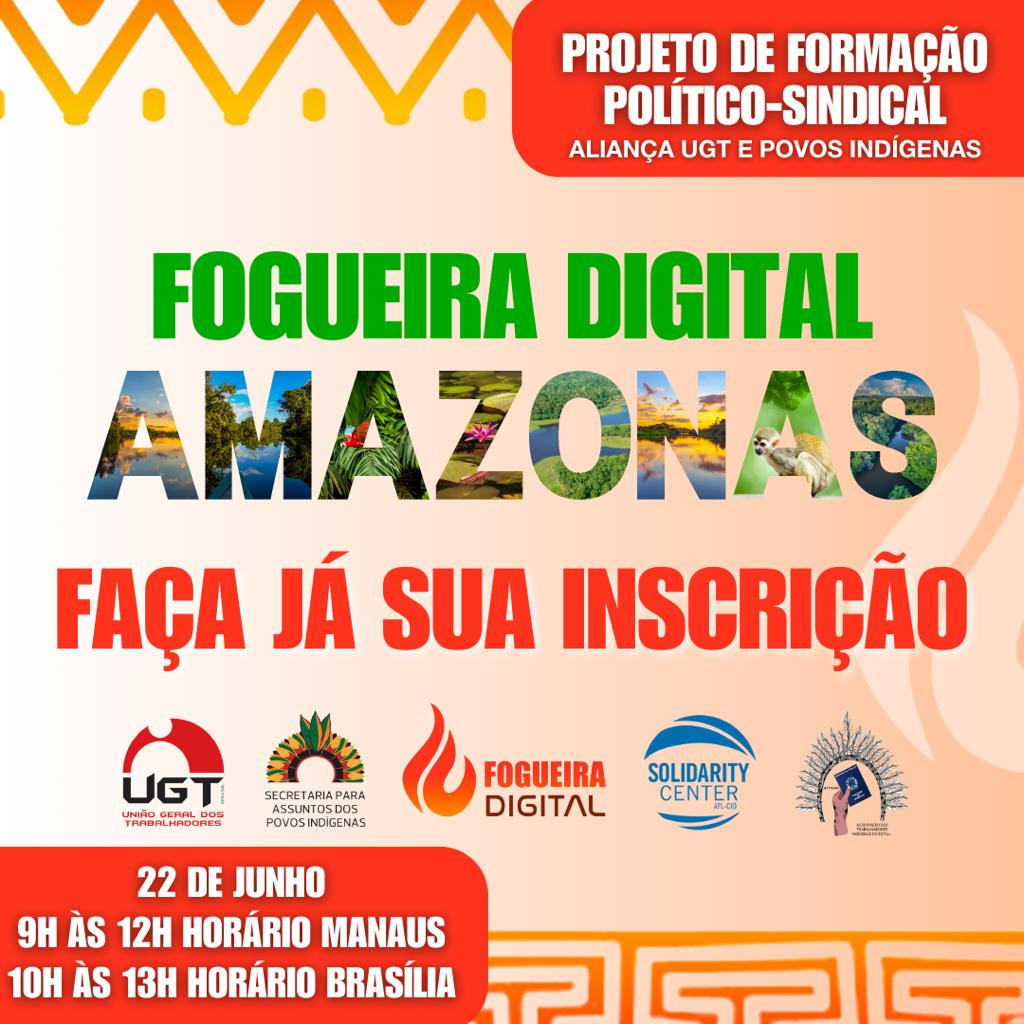 FOGUEIRA DIGITALCOM LIDERANÇAS INDÍGENAS DO AMAZONAS