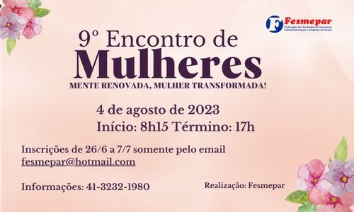 INSCRIÇÕES ABERTAS: 9º Encontro de Mulheres da Fesmepar
