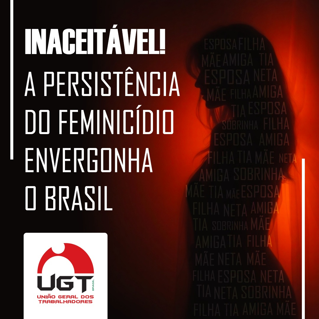 É Inaceitável: A Persistência do Feminicídio Envergonha o Brasil