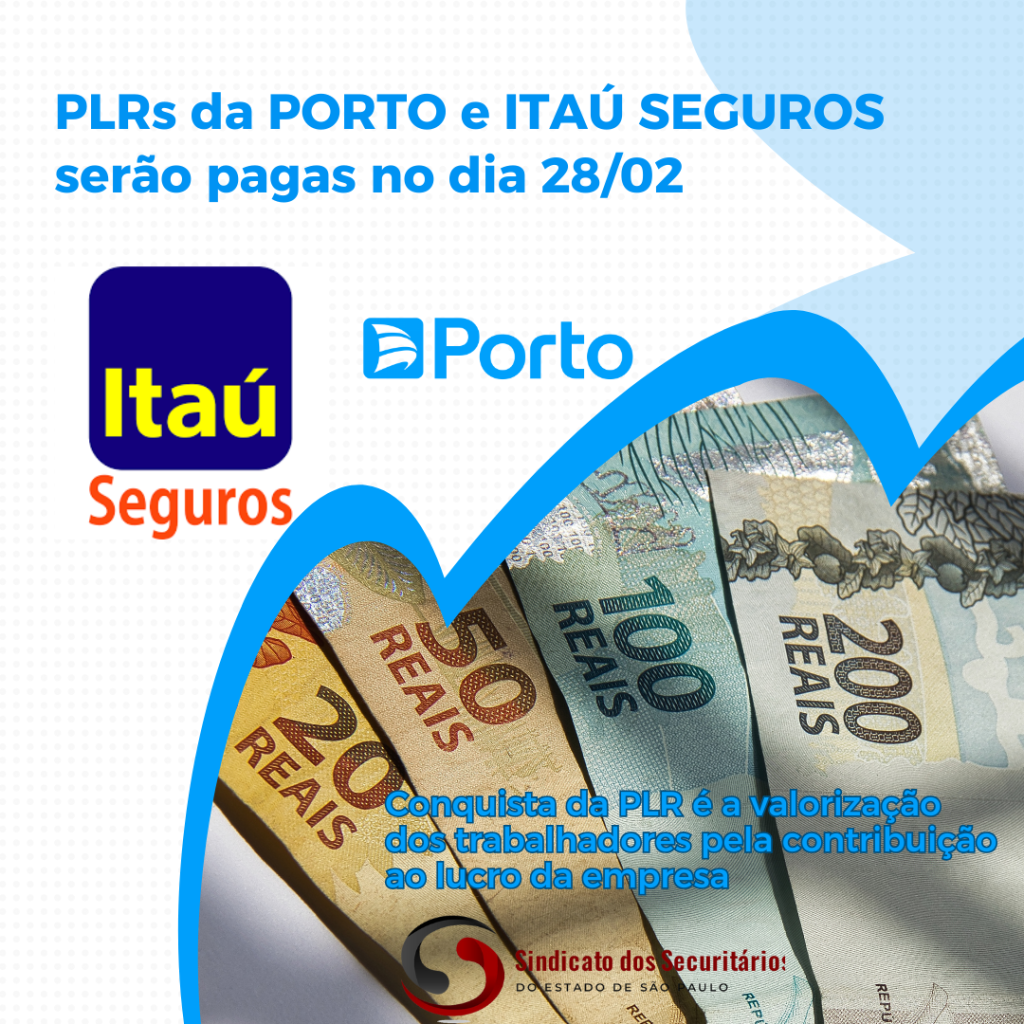 Negociadas pelo Sindicato, PLRs da PORTO e ITAÚ SEGUROS serão pagas no dia 28/02