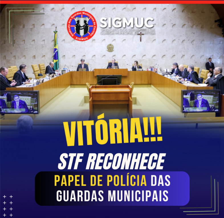 SIGMUC destaca que STF reconheceu papel de polícia das Guardas Municipais