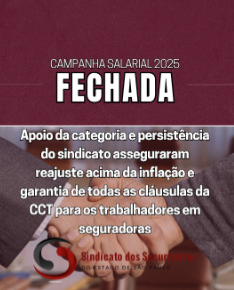 SINDICATO DOS SECURITÁRIOS negocia e garante fechamento da Campanha Salarial 2025 com manutenção de direitos e reajuste