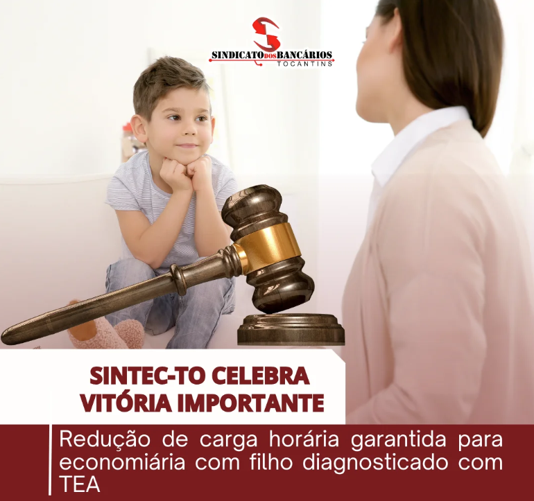 SINTEC-TO celebra vitória importante: redução de carga horária garantida para economiária com filho diagnosticado com TEA