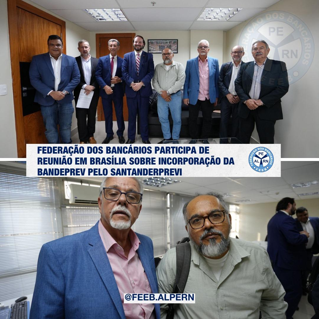 FEEB ALPERN participa da entrega de pauta ao Santander com apoio do ministro da Previdência