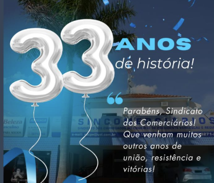 Sincomerciários de Presidente Venceslau completa 33 anos