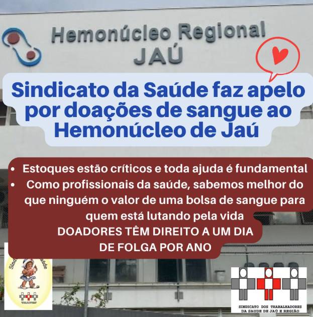 Sindicato da Saúde faz apelo por doações de sangue ao Hemonúcleo de Jaú e lembra que doador tem um dia de folga por ano