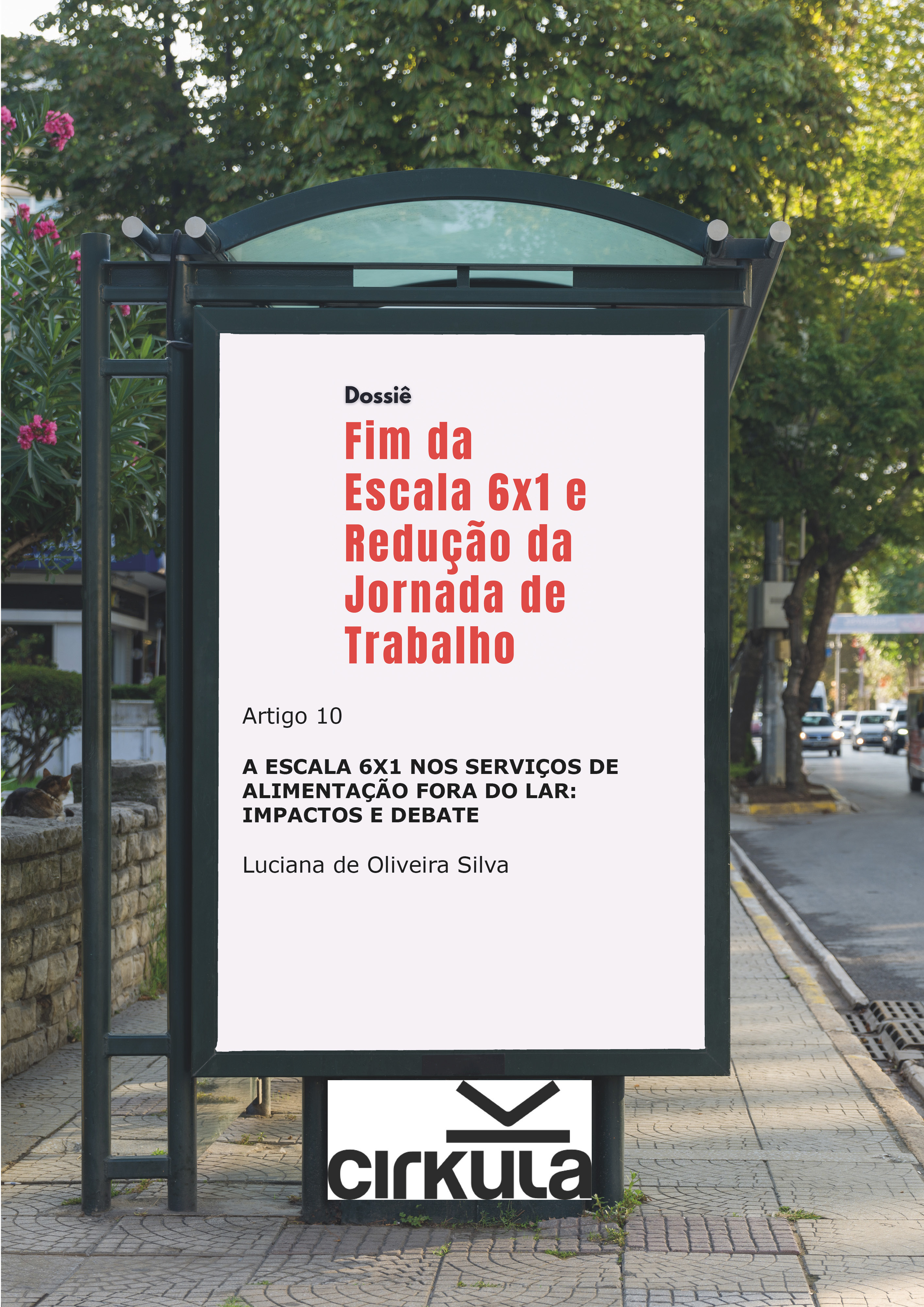 A ESCALA 6X1 NOS SERVIÇOS DE ALIMENTAÇÃO FORA DO LAR: IMPACTOS E DEBATE