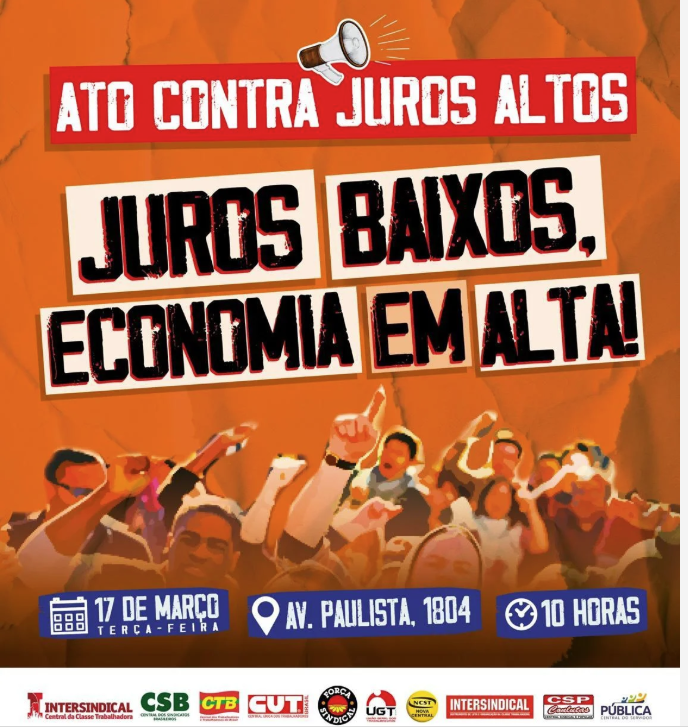 Centrais Sindicais convocam ato na Paulista contra SELIC