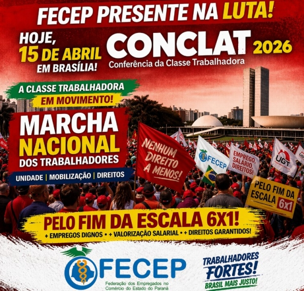 Representantes sindicais marcam forte presença na CONCLAT 2026 pelo Fim da Jornada 6x1