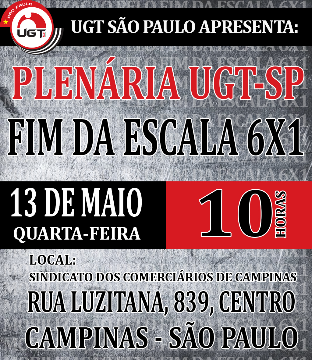 UGT-SP realiza plenária em Campinas para fortalecer mobilização pelo fim da escala 6x1