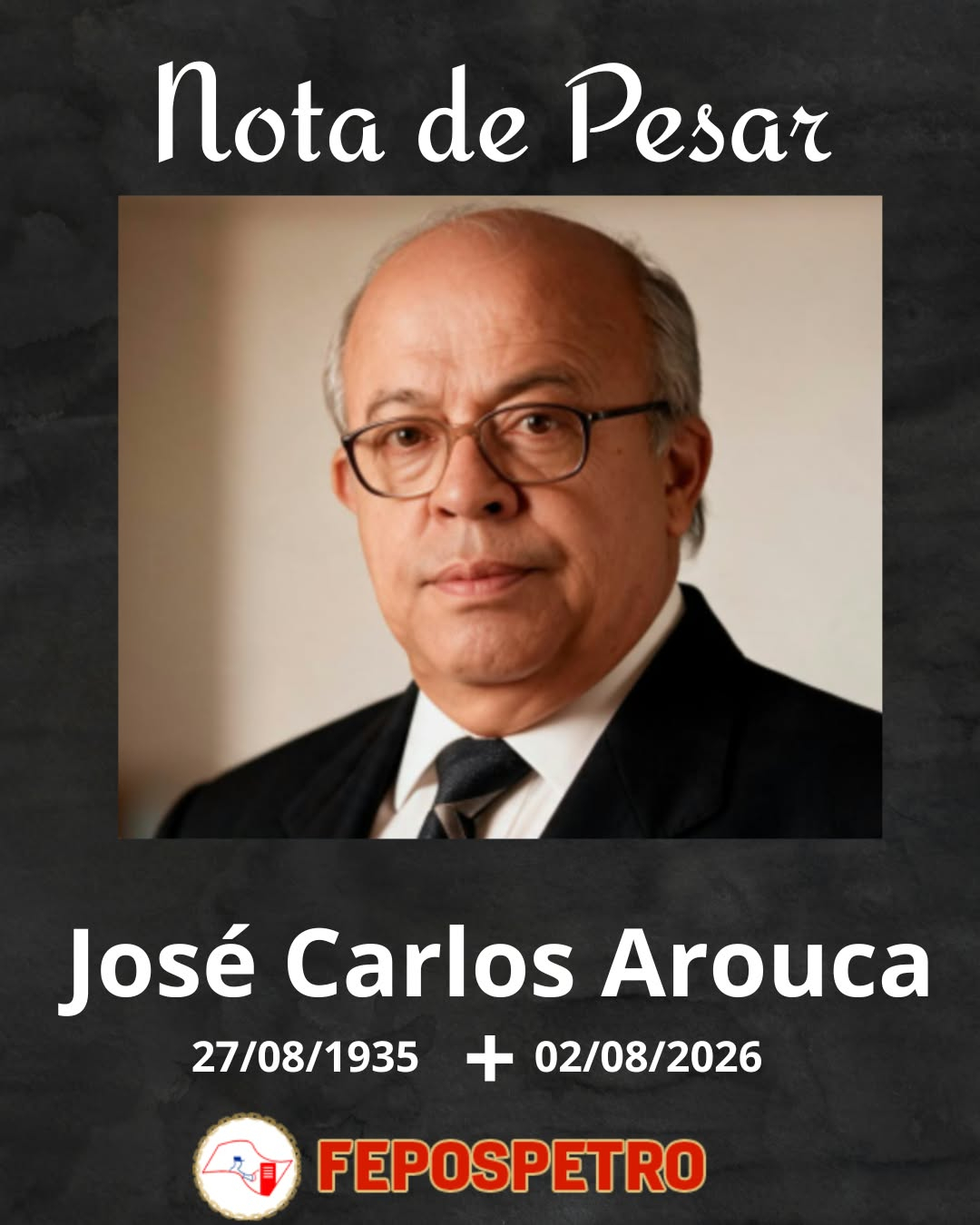NOTA DE PESAR: Dr. José Carlos Arouca