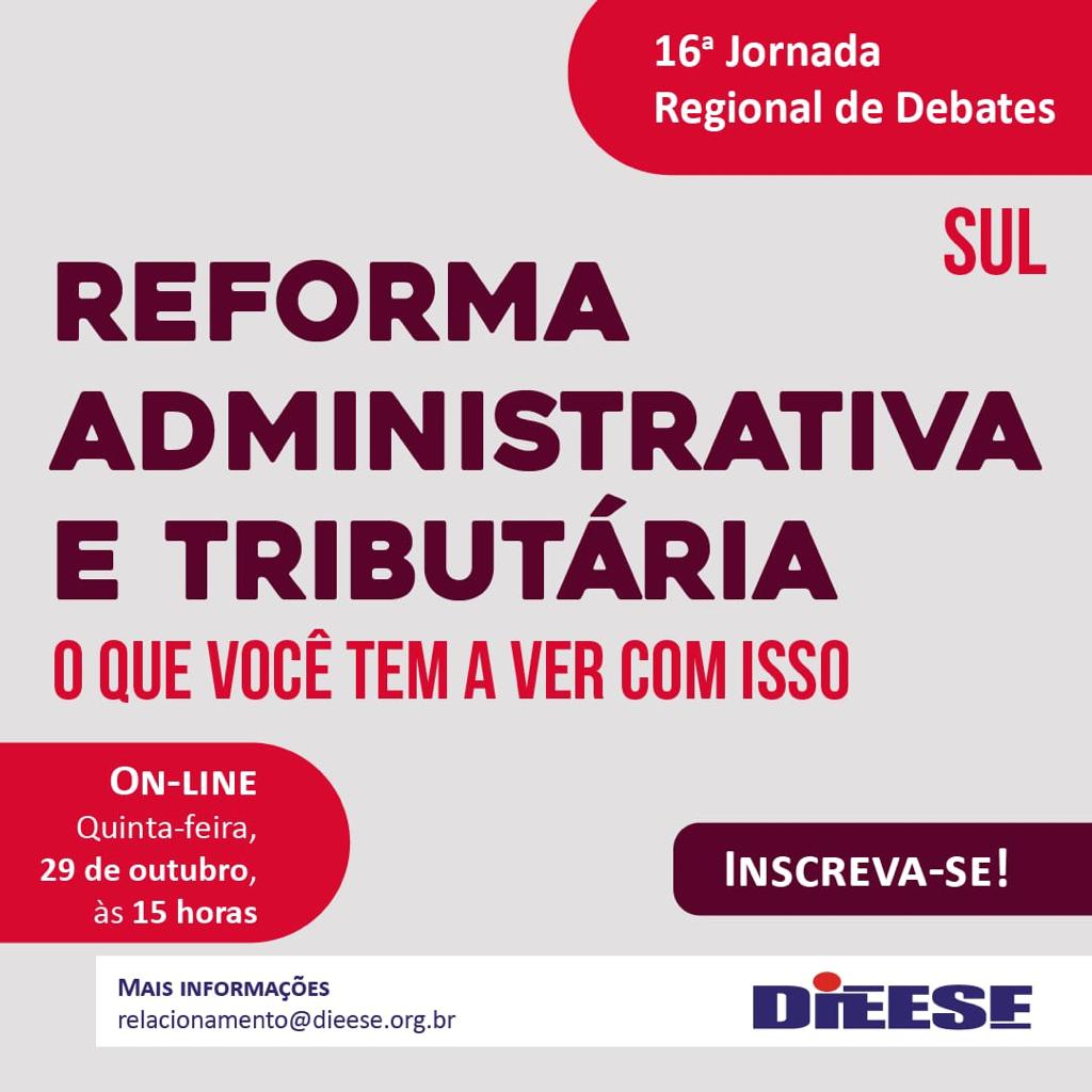 16ª Jornada Regional de debates: Reforma Administrativa e Tributária - O que você tem a ver com isso