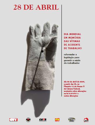 28 DE ABRIL - UGT ORGANIZA EVENTO EM BRASILIA EM MEMÓRIA DAS VÍTIMAS DE ACIDENTES E DOENÇAS DO TRABALHO