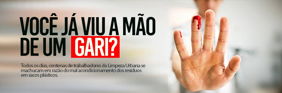 Campanha Conascon: Você já viu a mão de um gari?