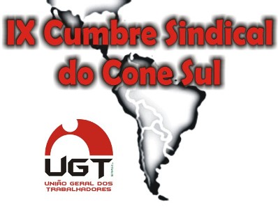 Cúpula Sindical do Cone Sul prega unidade na prática na busca de emprego de qualidade, paz e democracia na região