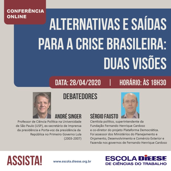 Debate: Alternativas e saídas para a crise brasileira - duas visões