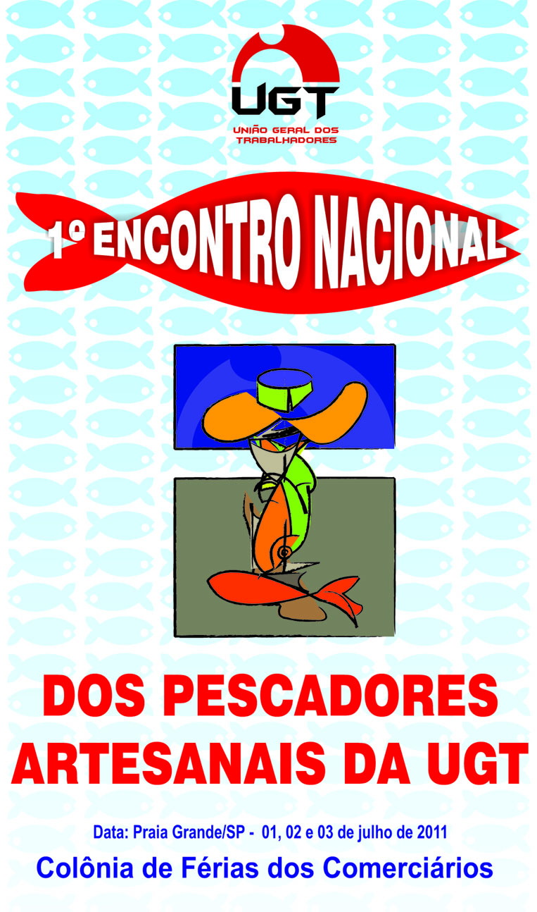I Encontro Nacional dos Pescadores artesanais da UGT em Praia Grande