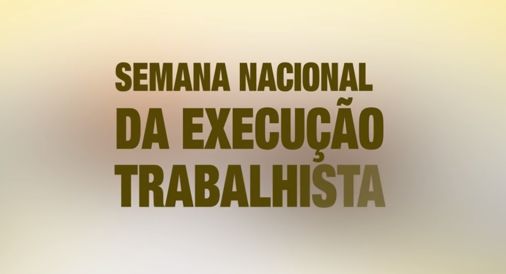 TRTs realizam 8ª Semana Nacional da Execução Trabalhista
